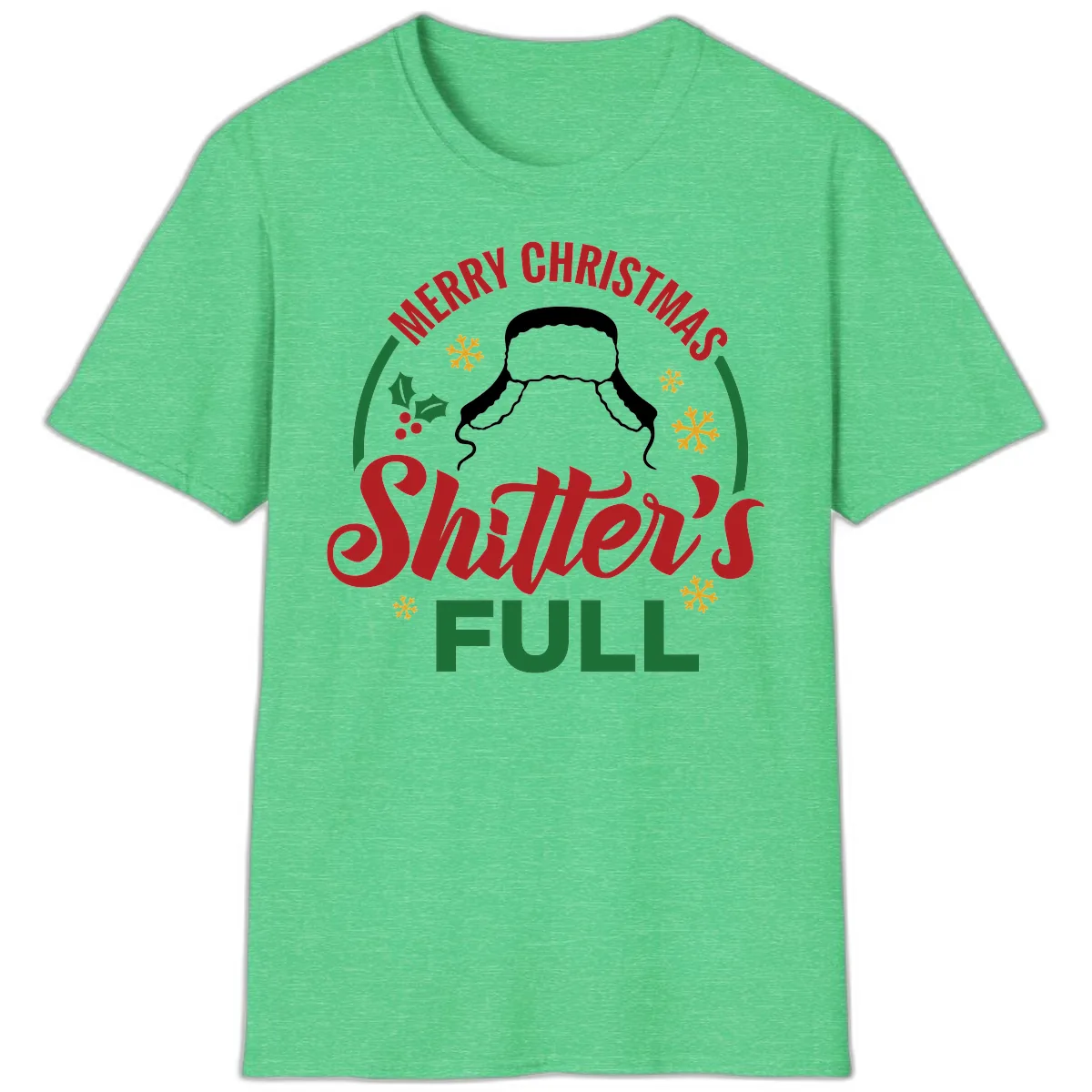 Christmas Shitter's Full Graphic T-Shirt in Heather Irish Green